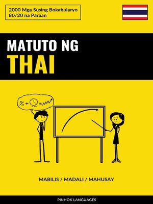 cover image of Matuto ng Thai--Mabilis / Madali / Mahusay